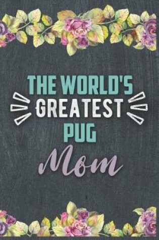 Cover of The World's Greatest Pug Mom