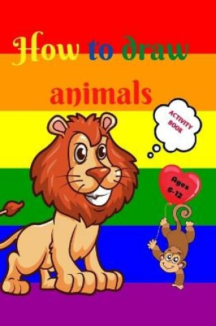 Cover of How to Draw Animals