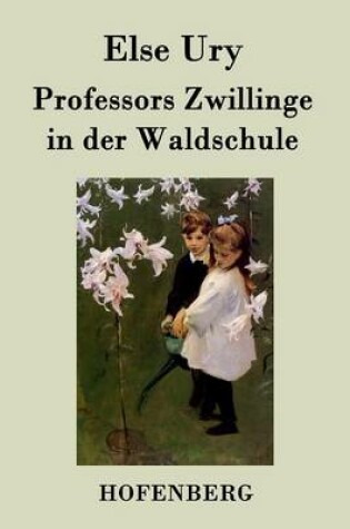 Cover of Professors Zwillinge in der Waldschule