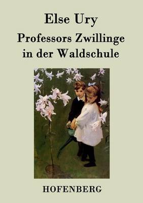 Book cover for Professors Zwillinge in der Waldschule