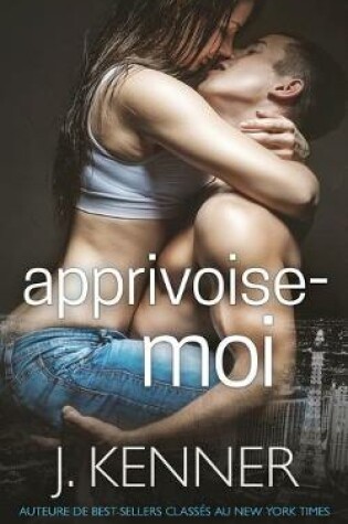 Cover of Apprivoise-moi