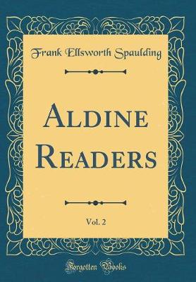 Book cover for Aldine Readers, Vol. 2 (Classic Reprint)