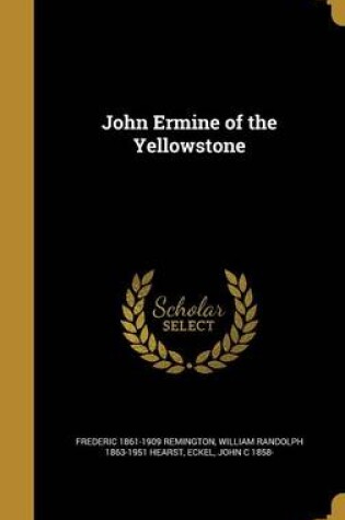 Cover of John Ermine of the Yellowstone