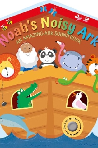 Cover of Noah's Noisy Ark