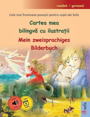 Book cover for Cartea mea bilingvă cu ilustrații - Mein zweisprachiges Bilderbuch (română / germană)