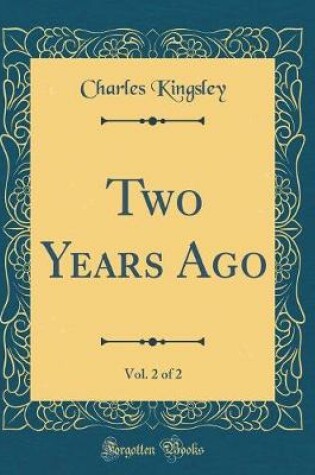 Cover of Two Years Ago, Vol. 2 of 2 (Classic Reprint)