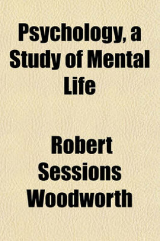 Cover of Psychology, a Study of Mental Life