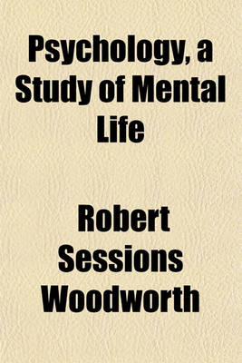 Book cover for Psychology, a Study of Mental Life