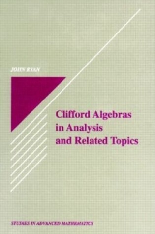 Cover of Clifford Algebras in Analysis and Related Topics