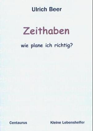 Cover of Zeithaben - wie plane ich richtig?