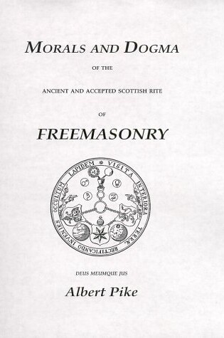 Cover of Morals and Dogma of the Ancient and Accepted Scottish Right of Freemasonry