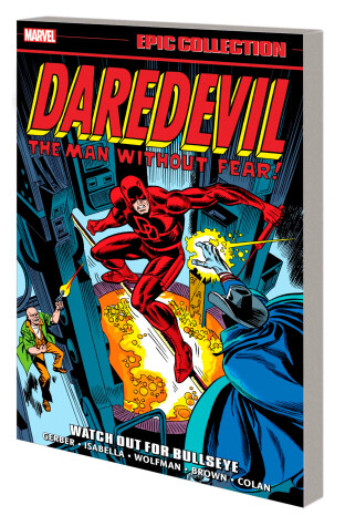 Book cover for Daredevil Epic Collection: Watch Out For Bullseye