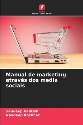 Book cover for Manual de marketing através dos media sociais