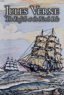 Book cover for The English at the North Pole by Jules Verne, Fiction, Fantasy & Magic