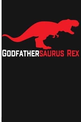 Book cover for Godfathersaurus Rex