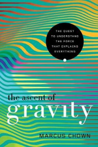 Cover of The Ascent of Gravity