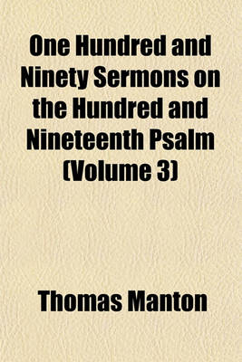 Book cover for One Hundred and Ninety Sermons on the Hundred and Nineteenth Psalm (Volume 3)