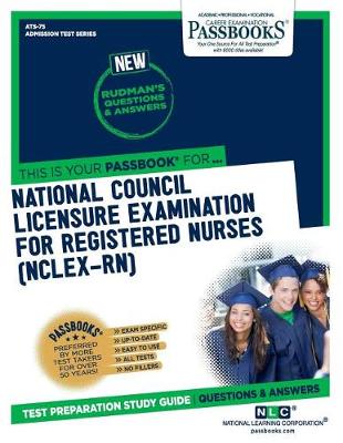 Book cover for National Council Licensure Examination for Registered Nurses (Nclex-Rn) (Ats-75)