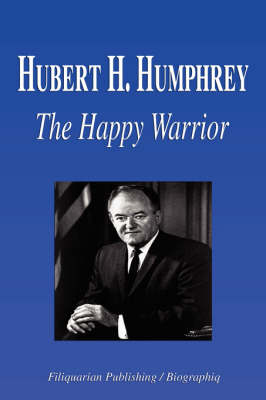 Book cover for Hubert H. Humphrey - The Happy Warrior (Biography)