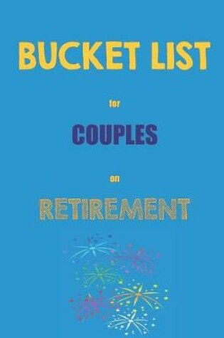 Cover of Bucket List for Couples on Retirement