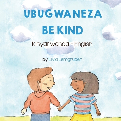 Book cover for Be Kind (Kinyarwanda-English)