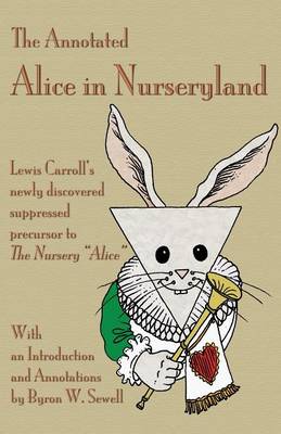 Book cover for The Annotated Alice in Nurseryland