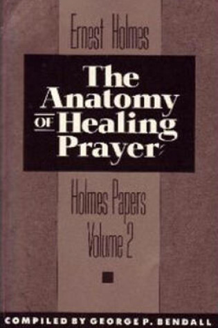 Cover of Anatomy of Healing Prayer