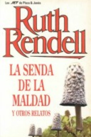 Cover of La Senda de La Maldad y Otros Relatos/The Path of Evil and Other Stories