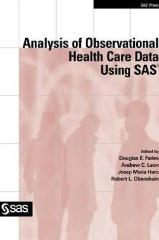 Cover of Analysis of Observational Health Care Data Using SAS