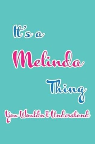 Cover of It's a Melinda Thing You Wouldn't Understand