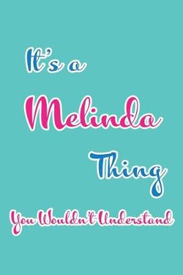 Book cover for It's a Melinda Thing You Wouldn't Understand