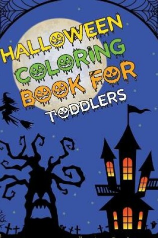 Cover of Halloween Coloring Book For Toddlers