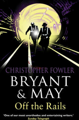 Cover of Bryant and May Off the Rails