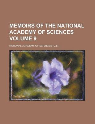 Book cover for Memoirs of the National Academy of Sciences Volume 9