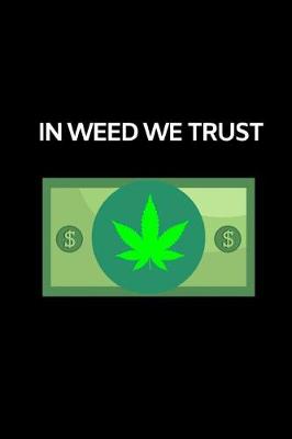 Book cover for In Weed We Trust