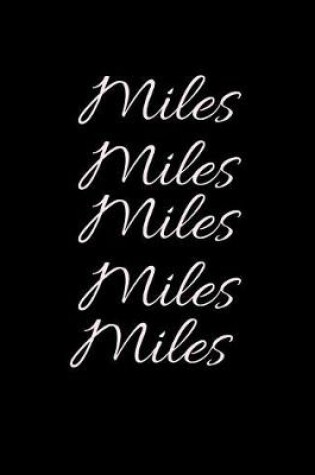 Cover of Miles Miles Miles
