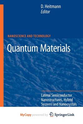 Cover of Quantum Materials, Lateral Semiconductor Nanostructures, Hybrid Systems and Nanocrystals