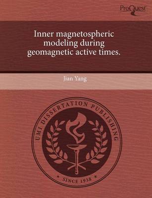 Book cover for Inner Magnetospheric Modeling During Geomagnetic Active Times