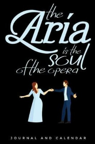 Cover of The Aria Is the Soul of the Opera