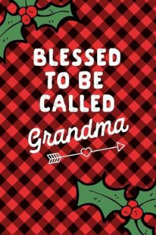 Cover of Blessed to Be Called Grandma