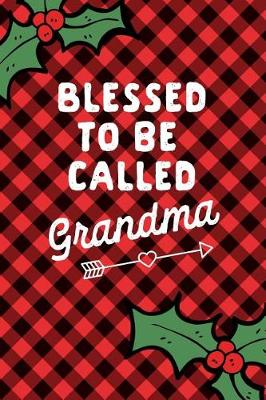Book cover for Blessed to Be Called Grandma