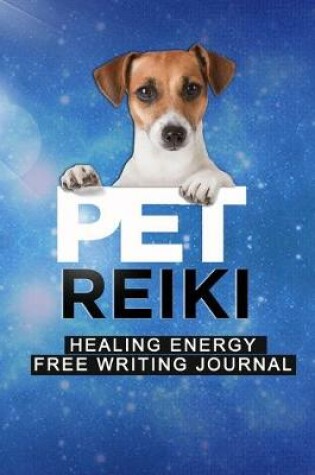 Cover of PET REIKI Healing Energy Free Writing Journal