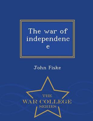 Book cover for The War of Independence - War College Series