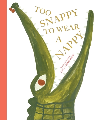 Cover of Too Snappy to Wear a Nappy