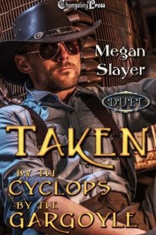 Cover of Taken by the Cyclops /Taken by the Gargoyle Duet