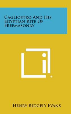 Book cover for Cagliostro and His Egyptian Rite of Freemasonry