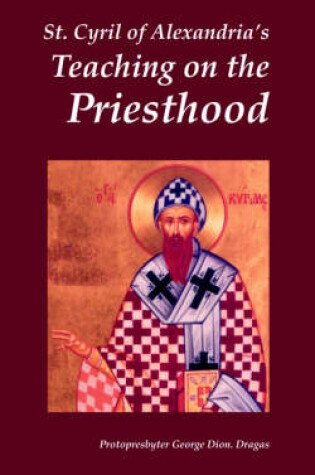 Cover of St. Cyril of Alexandria's Teaching on the Priesthood