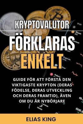 Book cover for Kryptovalutor Förklaras Enkelt