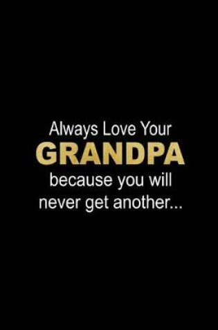 Cover of Always Love Your Grandpa