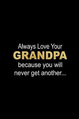 Book cover for Always Love Your Grandpa